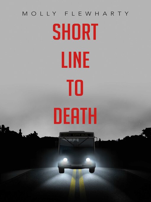 Title details for Short Line to Death by Molly Flewharty - Available